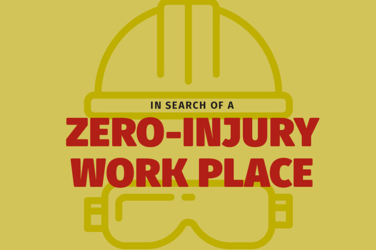 In Search of a Zero-Injury Work Place