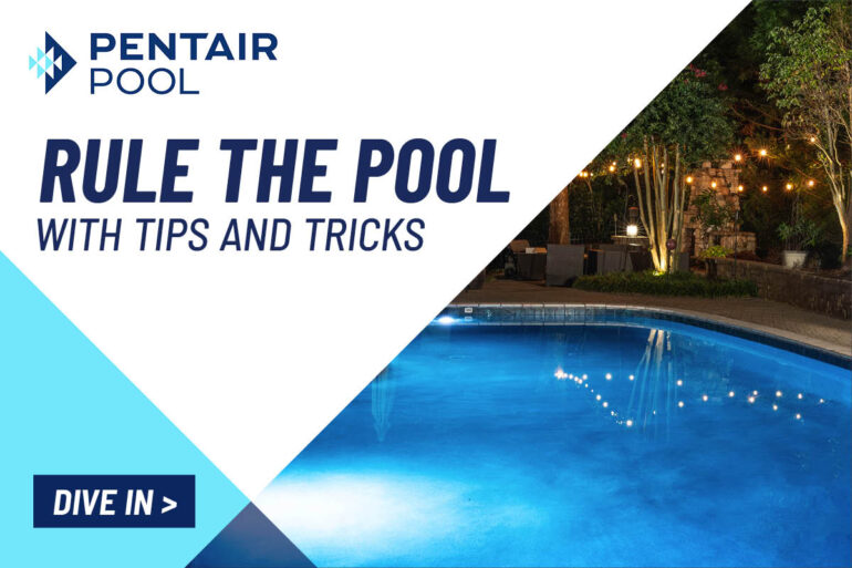 Rule the Pool with products that make your job simpler and take pool time to the next level.